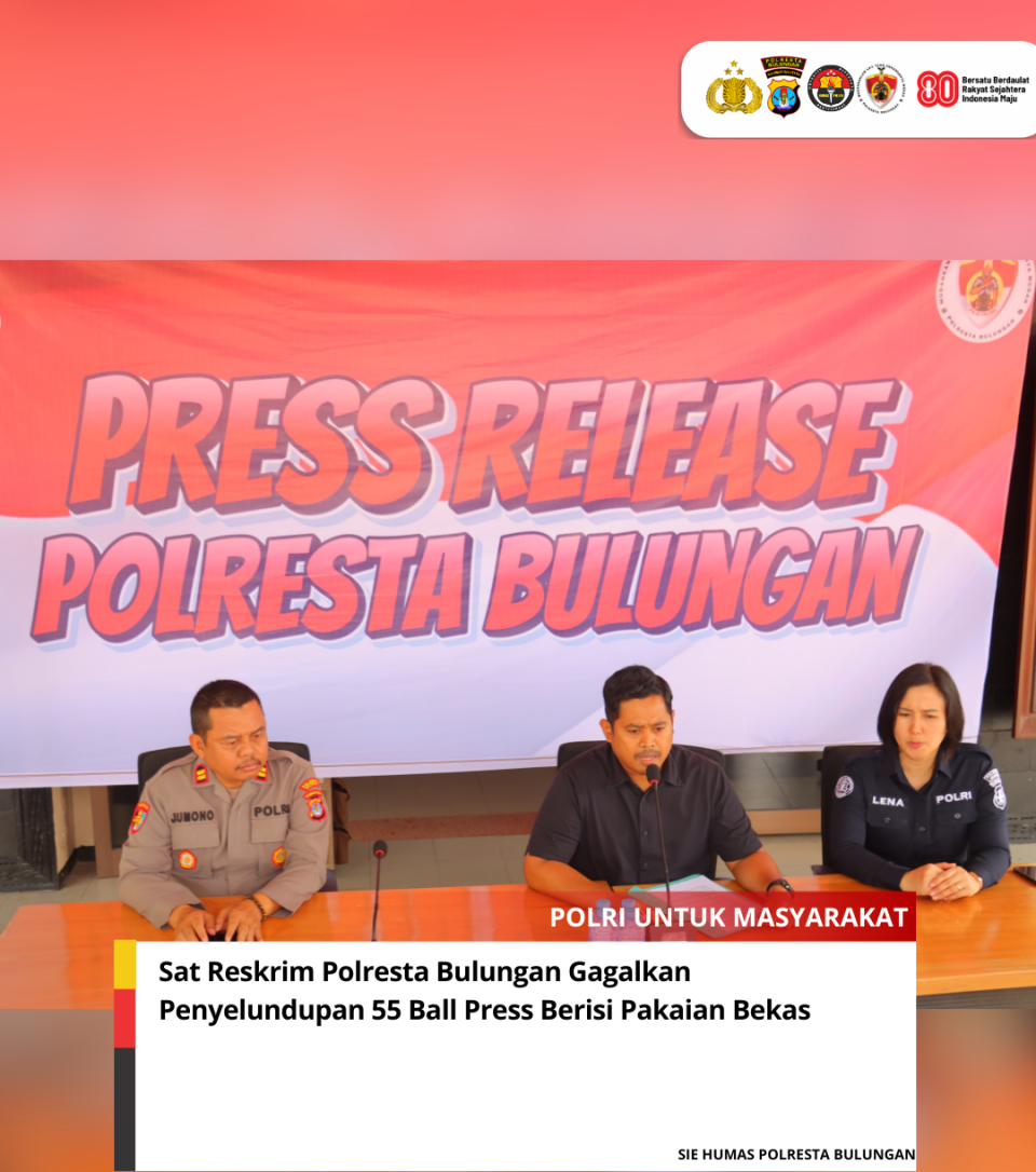 Satreskrim Polresta Bulungan berhasil menggagalkan upaya penyelundupan 55 ball press berisi pakaian bekas